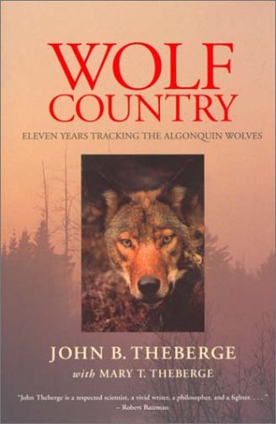 Beispielbild fr Wolf Country: Eleven Years Tracking the Algonquin Wolves zum Verkauf von Studibuch