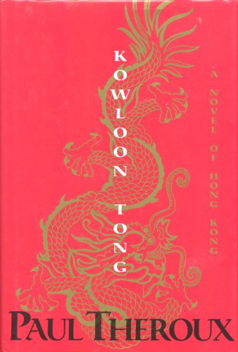 Stock image for Kowloon Tong : A Novel of Hong Kong for sale by Better World Books Ltd