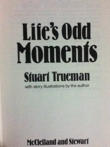 9780771085994: Life's Odd Moments