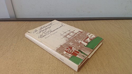 Imagen de archivo de An Intimate History of New Brunswick a la venta por Granada Bookstore,            IOBA