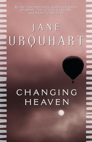 Changing Heaven (9780771086298) by Urquhart, Jane