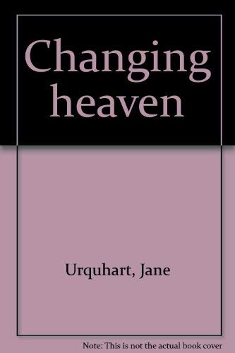 Imagen de archivo de Changing Heaven a la venta por Better World Books: West