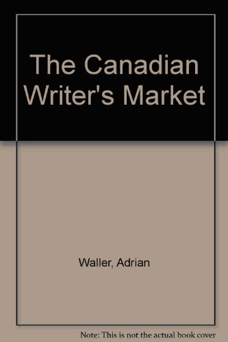 Stock image for The Canadian Writer's Market for sale by Better World Books: West
