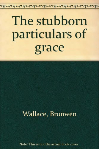 Imagen de archivo de Stubborn Particulars of Grace a la venta por Better World Books: West