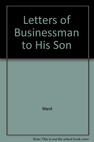 9780771088049: Letters of Businessman to His Son