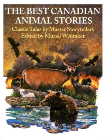Imagen de archivo de The Best Canadian Animal Stories: Classic Tales by Master Storytellers a la venta por Abstract Books