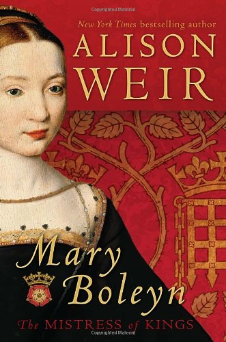 Stock image for Mary Boleyn : The Mistress of Kings for sale by Better World Books: West