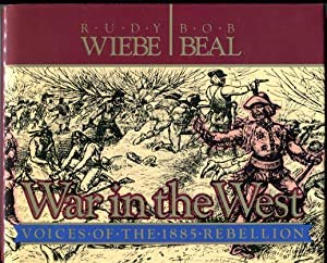 Stock image for War in the West: Voices of the 1885 Rebellion for sale by COLLINS BOOKS