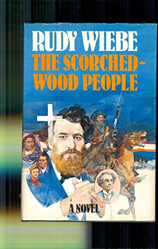 9780771089794: The scorched-wood people: A novel