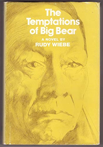 9780771089855: The Temptations of Big Bear