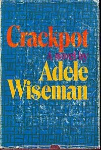 Crackpot: A novel (9780771090349) by Wiseman, Adele