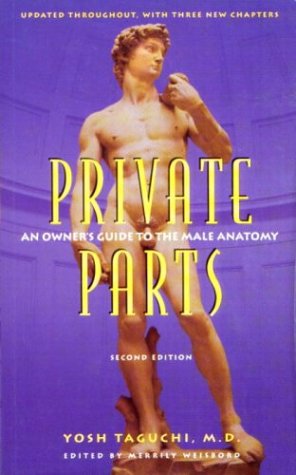 Imagen de archivo de Private Parts : An Owner's Guide to the Male Anatomy a la venta por Better World Books: West