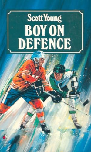 9780771090899: Boy on Defence: The Exciting Sequel to Scrubs on Skates (Hockey Stories)