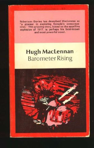 Barometer Rising by Hugh MacLennan Barometer Rising by Hugh MacLennan