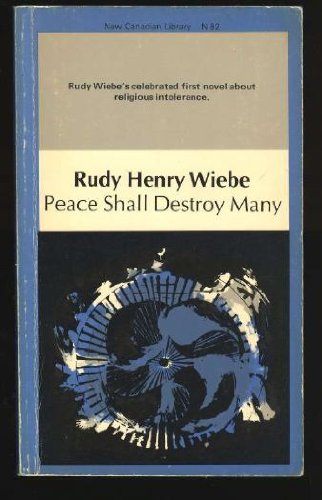 9780771091827: Peace Shall Destroy Many (New Canadian Library S.)