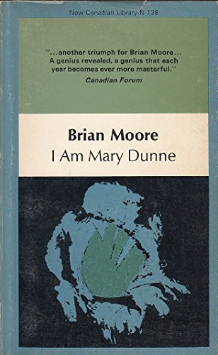 9780771092282: I am Mary Dunne (New Canadian Library S.)
