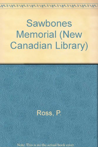 9780771092626: Sawbones Memorial (New Canadian Library)