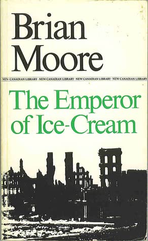 9780771092909: The Emperor of Ice-Cream (New Canadian Library S.)