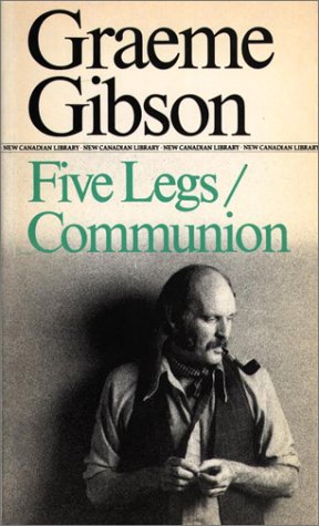 9780771093289: Five Legs/Communion (New Canadian Library S.)