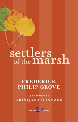 Settlers of the Marsh (9780771093395) by Grove, Frederick Philip