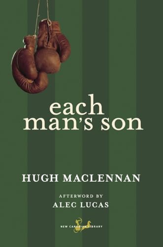 9780771093593: Each Man's Son (New Canadian Library)