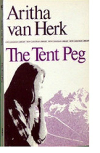 9780771093906: The Tent Peg (New Canadian Library S.)