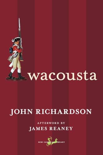 Wacousta: A Tale of the Canadas (New Canadian Library) - Richardson, John