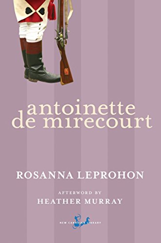 9780771094071: Antoinette De Mirecourt (New Canadian Library)