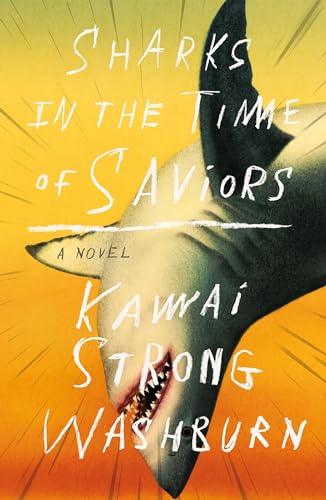 Stock image for Sharks in the Time of Saviors for sale by Pages Books on Kensington