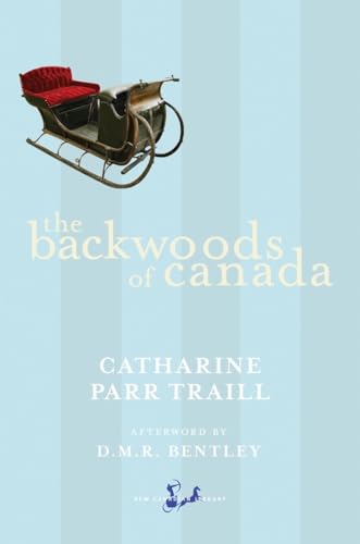 Stock image for The Backwoods of Canada: Being Letters from the Wife of an Emigrant Officer, Illustrative of the Domestic Economy of British America for sale by ThriftBooks-Dallas
