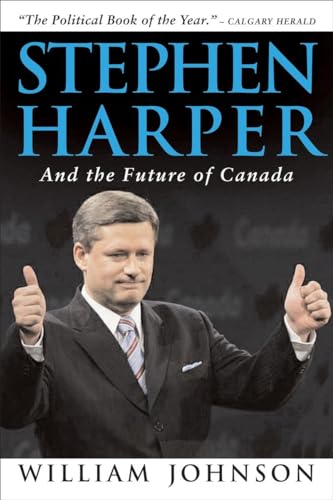 Imagen de archivo de Stephen Harper And the Future of Canada a la venta por Defunct Books