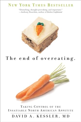 Stock image for End of Overeating : Taking Control of the Insatiable North American Appetite for sale by Better World Books: West