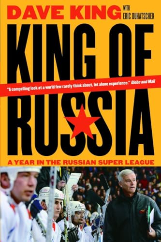 9780771095702: King of Russia: A Year in the Russian Super League