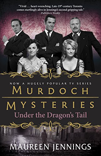 Beispielbild fr Under the Dragon's Tail (Murdoch Mysteries) zum Verkauf von Bookmans