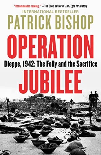 9780771096693: Operation Jubilee: Dieppe, 1942: the Folly and the Sacrifice