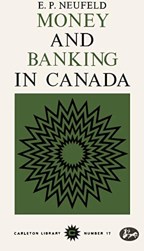 9780771097171: Money and Banking in Canada (Carleton Library Series)