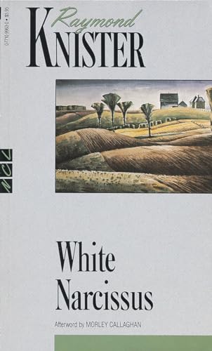 9780771099632: White Narcissus (New Canadian Library S.)