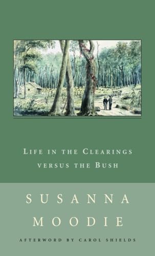 Stock image for Life in the Clearings versus the Bush (New Canadian Library) for sale by Wonder Book