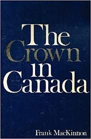 Stock image for The Crown in Canada for sale by Better World Books