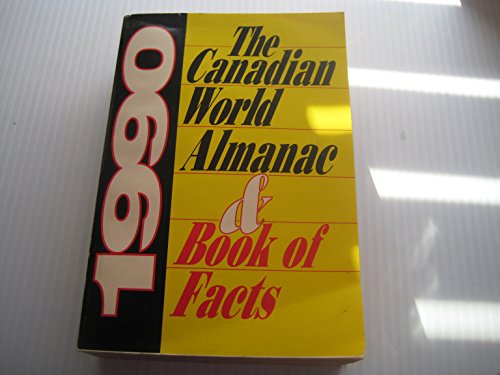 Imagen de archivo de The Canadian World Almanac & Book of Facts 1990 (Canadian Global Almanac) a la venta por SecondSale