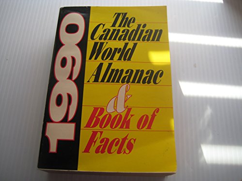 Stock image for The Canadian World Almanac & Book of Facts 1990 (Canadian Global Almanac) for sale by SecondSale