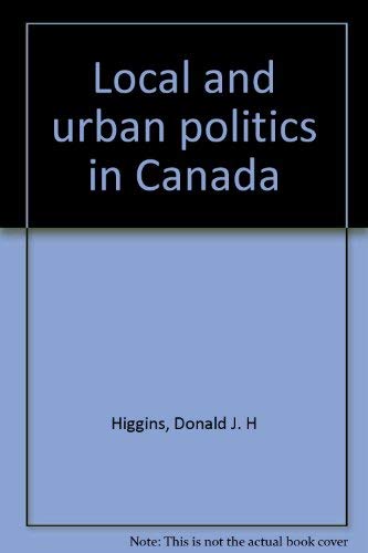 Imagen de archivo de Local and Urban Policy in Canada a la venta por Better World Books: West