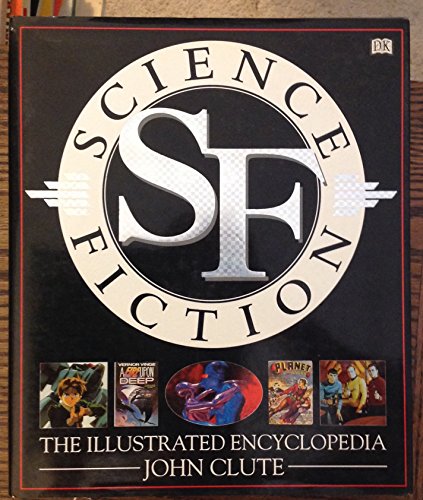 Imagen de archivo de The Illustrated Encyclopedia of Science Fiction a la venta por WorldofBooks