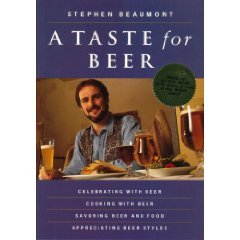 Stock image for Taste of Beer : Celebrating with Beer, Cooking with Beer, Savoring Beer and Food, Appreciating Beer for sale by Better World Books: West