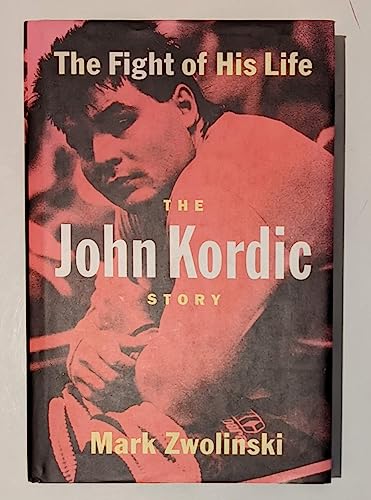 The Fight of His Life: The John Kordic Story (+ ephemera)