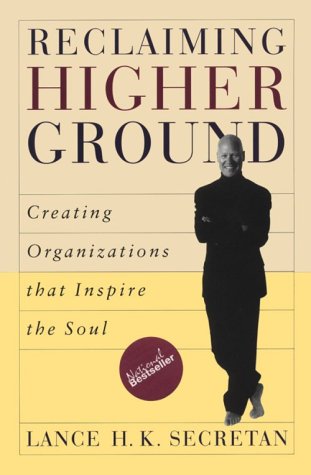 Beispielbild fr Reclaiming Higher Ground : Creating Organizations That Inspire the Soul zum Verkauf von Better World Books