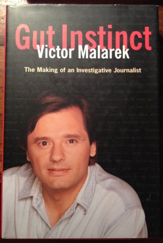 Stock image for Gut Instinct: The Making of an Investigative Journalist for sale by ThriftBooks-Dallas