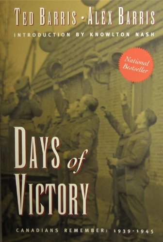 Stock image for Days of Victory : Canadians Remember 1939-1945 for sale by HPB-Red