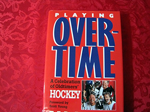 Imagen de archivo de Playing Overtime a Celebration of Oldtim a la venta por Ezekial Books, LLC