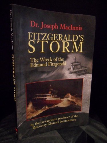 Imagen de archivo de Fitzgerald's storm: The wreck of the Edmund Fitzgerald a la venta por WorldofBooks